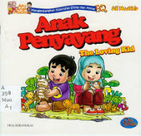 Image of Anak Penyayang The Loving Kid