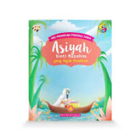 Image of Asiyah Binti Muzahim yang Teguh Pendirian