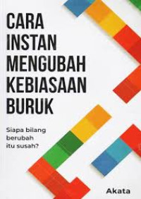 Image of Cara Instan Mengubah Kebiasaan Buruk