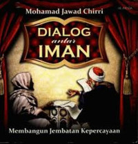Image of Dialog Antar Iman : Membangun Jembatan Kepercayaan