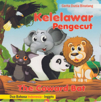Image of Dongeng Dunia Binatang: Kelelawar Pengecut