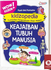 Image of Kidzopedia : Keajaiban Tubuh Manusia