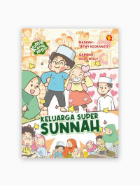 Image of Komik Anak Muslim: Keluarag Super Sunnah