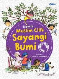Image of Komik Muslim Cilik: Sayangi Bumi