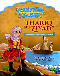 Image of Ksatria Islam Thariq Bin Ziyad (Pembuka Jalan Islam Di Eropa)