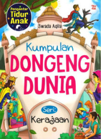 Image of Kumpulan Dongeng Dunia Seri Kerajaan
