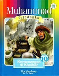 Image of Muhammad Teladanku : Kemenangan Di Khaibar