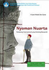 Image of Nyoman Nuarta : Pematung Internasional Yang Pantang Menyerah