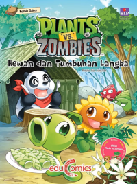 Image of Plants VS Zombies: Hewan dan Tumbuhan Langka