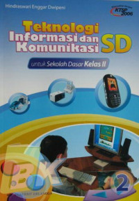 Image of Teknologi Informasi Dan Komunikasi Sd Jilid 2 Untuk Kelas Ii