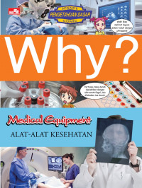 Image of Why? Medical Equipment=Alat - Alat Kesehatan
